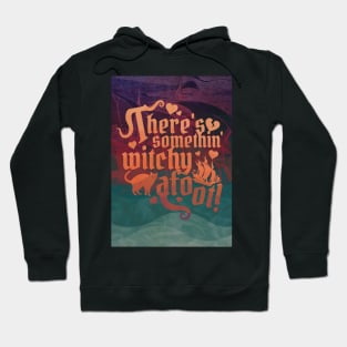 Something Witchy Hoodie